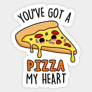 You've Got A Pizza My Heart Cute Pizza Pun Sticker